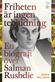 Frihet är ingen tebjudning. En biografi över Salman Rushdie