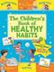 The Children's Book of Healthy Habits