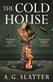 The Cold House
