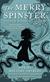 The merry spinster : tales of everyday horror