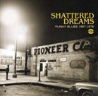 Shattered dreams : funky blues 1967-1978