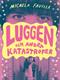 Luggen och andra katastrofer