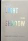 You say light, I think shadow : one hundred and nine perspectives collected & visualized