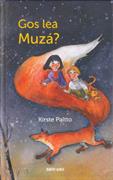 Gos lea Muzá?