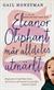 Eleanor Oliphant mår alldeles utmärkt : roman