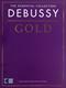 Debussy gold : the essential collection