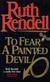 To fear a painted devil