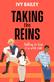 Taking the Reins