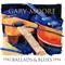 Ballads & blues 1982 1994