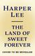 The Land of Sweet Forever