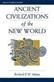 Ancient Civilizations Of The New World