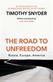 The Road to Unfreedom