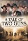 A Tale of Two Guns (DVD)
