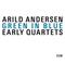 Green in blue : early quartets