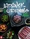 Japansk grillning : <yakitori, yakiniku, korean BBQ, izakaya>