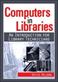 Computers in libraries : an introduction for library technicians