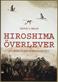 Hiroshima överlever : en roman om verkligheten
