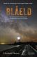 Blåeld : en dokumentär berättelse om mordbränderna på norra Öland