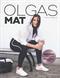 Olgas mat : för aktiva kvinnor : <recept för hela veckan, praktiska tips>
