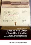 Listening from within a Digital Music Archive