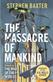 Massacre of Mankind, The: Authorised Sequel to The War of th