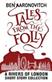 Tales from the folly : a Rivers of London short story collection