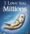 I Love You Millions