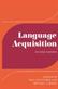 Language acquisition : studies in first language development