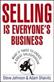 Selling is Everyone's Business