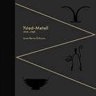 Ystad-metall : 1919-1969