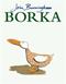 Borka: The Adventures of a Goose With No Feathers