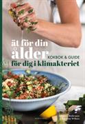 Ät för din ålder : Kokbok och guide för dig i klimakteriet