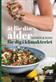 Ät för din ålder : Kokbok och guide för dig i klimakteriet