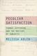 Peculiar Satisfaction
