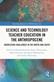Science and Technology Teacher Education in the Anthropocene