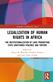 Legalization of Human Rights in Africa