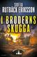 I broderns skugga