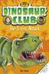 Dinosaur Club: The T. Rex Attack