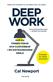Deep work : hur du finner fokus och djupjobbar i en distraherande värld