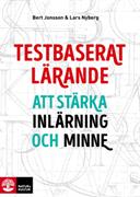 Testbaserat lärande : att stärka inlärning och minne