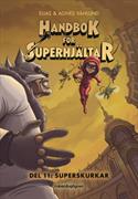 Handbok för superhjältar. D. 11