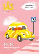 Gul bil : och andra berättelser för dig som vill börja läsa