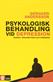 Psykologisk behandling vid depression : teorier, terapimetoder och forskning