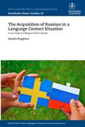 The acquisition of Russian in a language contact situation : a case study of a bilingual child in Sweden