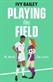 Playing the field