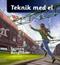 Teknik med el