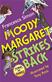 Moody Margaret Strikes Back