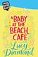 A baby at the beach cafe