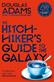 The hitch hiker's guide to the galaxy