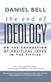 The End of Ideology